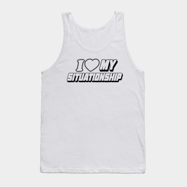 Y2K I Love My Situationship Vintage Aesthetic Y2K Vintage 'Don't Be Jealous.' T-Shirt Retro Streetwear Celebrity Fashion Tank Top by Y2KERA